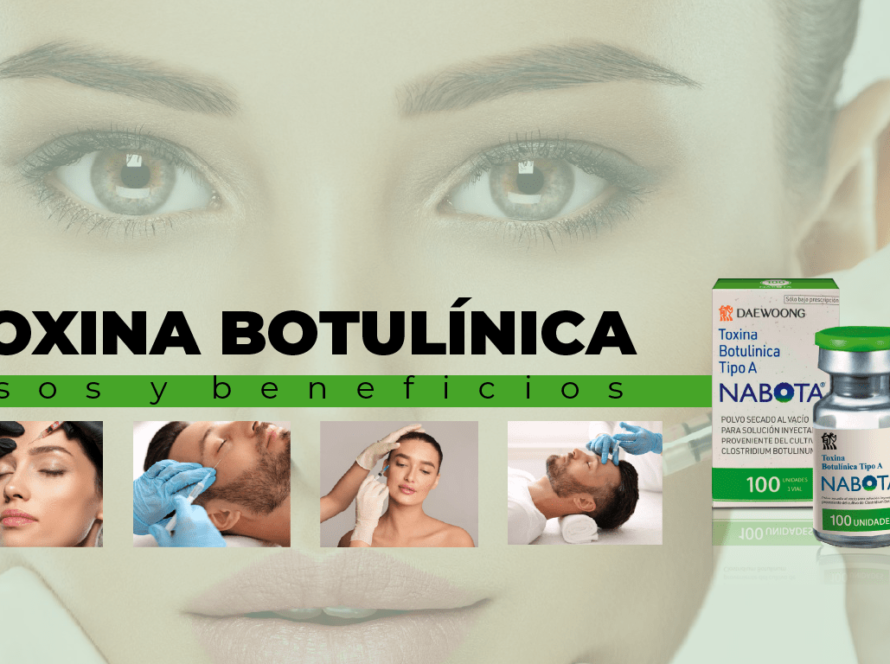 ¿Qué es la Toxina Botulínica?